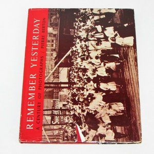 Book REMEMBER YESTERDAY A CENTURY OF PHOTOGRAPHS 1965 used